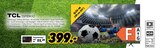 55P89KX2 im Angebot bei MEDIMAX in Oberhausen 55P89KX2 Angebote von TCL bei MEDIMAX Oberhausen für 399,00 €