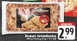 Zwiebelkuchen im Angebot bei E center in Mülheim Zwiebelkuchen Angebote von Dermaris bei E center Mülheim für 2,99 €