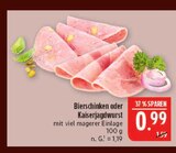 Marktkauf Bautzen - Bierschinken Angebot im Prospekt Bierschinken bei Marktkauf im Bautzen Prospekt für 0,99 €