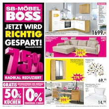 SB Möbel Boss Prospekt "JETZT WIRD RICHTIG GESPART!", 12 Seiten, 26.07.2025 - 26.07.2025 Aktueller SB Möbel Boss Prospekt, "JETZT WIRD RICHTIG GESPART!", mit Angeboten der Woche, gültig von 26.07.2025 bis 26.07.2025
