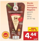 Parmigiano Reggiano im Netto Marken-Discount Prospekt Parmigiano Reggiano von Mondo Italiano im aktuellen Netto Marken-Discount Prospekt für 4,44 €