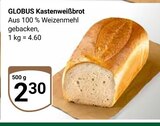 Kastenweißbrot Angebote von Globus bei GLOBUS Krefeld für 2,30 €