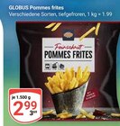 Pommes frites Angebote von GLOBUS bei GLOBUS Gießen für 2,99 €