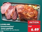 Schweinenacken/-kamm gepökelt von K-PURLAND im aktuellen Kaufland Prospekt für 6,49 €