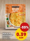 Hühnersuppe von Würz & Co. im aktuellen Penny Prospekt für 0,39 €