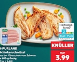 Schinkenschnitzel von K-PURLAND für 3,99 € bei Kaufland im Angebot Schinkenschnitzel von K-PURLAND im aktuellen Kaufland Prospekt