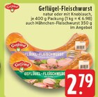 Aktuelles Geflügel-Fleischwurst natur Angebot bei EDEKA in Düsseldorf ab 2,79 €