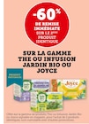 Promo -60% de remise immédiate sur la gamme the ou infusion jardin bio ou joyce à  dans le catalogue Hyper U à Nieppe