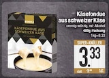 Käsefondue aus schweizer Käse von EDEKA für 3,33 € bei EDEKA im Angebot Käsefondue aus schweizer Käse von EDEKA im aktuellen EDEKA Prospekt