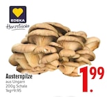 Austernpilze im EDEKA Prospekt Austernpilze von EDEKA Herzstücke im aktuellen EDEKA Prospekt für 1,99 €