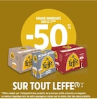 Intermarché Fitz-James - Promo -50% remise immédiate sur le 2ème sur tout Leffe Promo -50% remise immédiate sur le 2ème sur tout Leffe à dans le catalogue Intermarché à Fitz-James