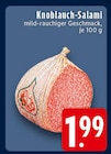 Aktuelle Knoblauch Angebote bei E center in Dortmund Aktuelles Knoblauch-Salami Angebot bei E center in Dortmund ab 1,99 €