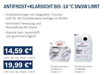 ANTIFROST+KLARSICHT BIS -18 °C SNOW LIMIT 3 l im Bosch Car Service Prospekt ANTIFROST+KLARSICHT BIS -18 °C SNOW LIMIT 3 l von SONAX im aktuellen Bosch Car Service Prospekt für 14,59 €