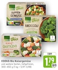 Aktuelle Gemüse Angebote bei EDEKA in Saarbrücken Aktuelles Kaisergemüse Angebot bei EDEKA in Saarbrücken ab 1,79 €