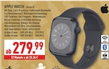 Marktkauf Wuppertal - Apple Watch Series 8 Größe 41 mm Angebot im Prospekt Apple Watch Series 8 Größe 41 mm bei Marktkauf im Wuppertal Prospekt für 279,99 €