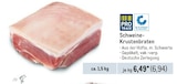 Aktuelles Schweine-Krustenbraten Angebot bei Metro in Mülheim (Ruhr) ab 6,94 €