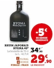 Rhum japonais 40° - Ryoma en promo chez Super U Aubervilliers à 29,90 €