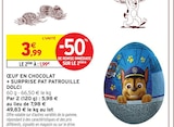 Œuf en chocolat + surprise Pat Patrouille - Dolci à 1,99 € dans le catalogue Intermarché Super