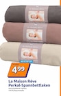 Perkal-Spannbettlaken im Action Prospekt Perkal-Spannbettlaken von La Maison Rêve im aktuellen Action Prospekt für 4,99 €