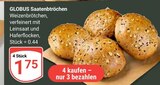 Aktuelle Wecker Angebote bei GLOBUS in Duisburg Aktuelles Saatenbrötchen Angebot bei GLOBUS in Duisburg ab 1,75 €