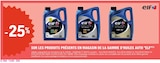 -25% Sur les produits présents en magasin de la gamme d'huiles auto Elf - Elf - E.Leclerc à Versailles -25% Sur les produits présents en magasin de la gamme d'huiles auto Elf - Elf en promo chez E.Leclerc Versailles