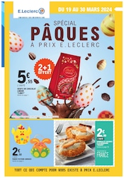 Catalogue Supermarchés E.Leclerc en cours à Essegney et alentours, "Spécial Pâques à prix E.Leclerc", 76 pages, 19/03/2024 - 30/03/2024