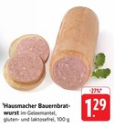 Aktuelles Hausmacher Bauernbratwurst Angebot bei EDEKA in Heilbronn ab 1,29 €