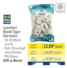 Black Tiger Garnelen im METRO Prospekt Black Tiger Garnelen von Laschori im aktuellen METRO Prospekt für 14,97 €