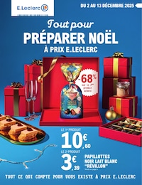 Catalogue Supermarchés de E.Leclerc à Saulxures-lès-Bulgnéville Prospectus E.Leclerc à Saulxures-lès-Bulgnéville, "Tout pour PRÉPARER NOËL À PRIX E.LECLERC", 69 pages, 02/12/2025 - 13/12/2025