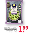 Aktuelles Herzstücke Edamame geschält Angebot bei E center in Mannheim ab 1,99 €