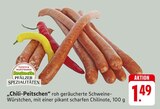 "Chili-Peitschen" Angebote von PFÄLZER SPEZIALITÄTEN bei E center Bruchsal für 1,49 €