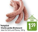 frische grobe Bratwurst im Angebot bei E center in Heidenheim frische grobe Bratwurst Angebote von Hofglück bei E center Heidenheim für 1,59 €
