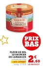 Fleur de Sel - Le Saunier de Camargue dans le catalogue Super U