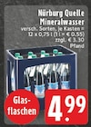 Nürburg Quelle Mineralwasser bei EDEKA im Prospekt "" für 4,99 €