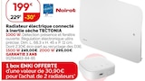 Weldom Carpentras - Promo Radiateur électrique connecté à inertie sèche TECTONIA 1000 W Promo Radiateur électrique connecté à inertie sèche TECTONIA 1000 W à 199,00 € dans le catalogue Weldom à Carpentras