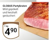 Aktuelles Partybraten Angebot bei GLOBUS in Saarbrücken ab 4,90 €