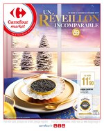 Catalogue Carrefour Market "Un Réveillon incomparable", 20 pages, à Arcueil, 17/12/2019 - 31/12/2019 Prospectus Carrefour Market "Un Réveillon incomparable", 20 pages, à Arcueil, 17/12/2019 - 31/12/2019