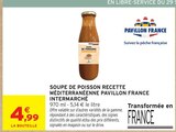 Soupe de poisson recette méditerranéenne Pavillon France - Intermarché - Intermarché Super à Saintes Soupe de poisson recette méditerranéenne Pavillon France - Intermarché en promo chez Intermarché Super Saintes à 4,99 €