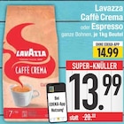 Caffè Crema Angebot in Oberhausen Caffè Crema im aktuellen Prospekt bei E center in Oberhausen