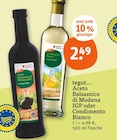 Balsamico Essig im tegut Prospekt Aceto Balsamico di Modena IGP von tegut im aktuellen tegut Prospekt für 2,49 €