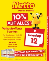 Netto Marken-Discount Prospekt für Worms mit 2 Seiten Netto Marken-Discount Prospekt "10% auf ALLES" für Worms, 2 Seiten, 12.04.2026 - 12.04.2026