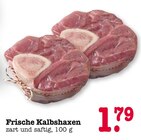 Aktuelles Frische Kalbshaxen Angebot bei E center in Mannheim ab 1,79 €