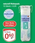 Wattepads Angebote von natuvell bei GLOBUS Ludwigshafen für 0,60 €