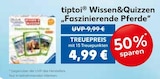 Wissen&Quizzen „Faszinierende Pferde“ im EDEKA Prospekt Wissen&Quizzen „Faszinierende Pferde“ von tiptoi im aktuellen EDEKA Prospekt für 4,99 €