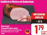 Kasselerbraten natur von Bauerngut für 1,79 € bei EDEKA im Angebot Kasselerbraten natur von Bauerngut im aktuellen EDEKA Prospekt