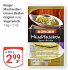 Maultaschen Unsere Besten Original Angebote von Bürger bei GLOBUS Erlangen für 2,99 €