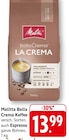 Aktuelle Melitta Angebote bei EDEKA in Heidelberg Aktuelles Bella Crema Kaffee Angebot bei EDEKA in Heidelberg ab 13,99 €
