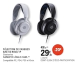 Sélection de Casque Arctis Nova 1P - STEELSERIES - E.Leclerc à Choisy-le-Roi Sélection de Casque Arctis Nova 1P - STEELSERIES en promo chez E.Leclerc Choisy-le-Roi à 29,90 €