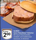 Aktuelle Wecker Angebote bei GLOBUS in Duisburg Aktuelles Gyros-Fleischkäse-Brötchen Angebot bei GLOBUS in Duisburg ab 2,00 €