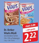 Dr. Oetker Vitalis Müsli bei famila Nordost im Leck Prospekt für 2,22 €
